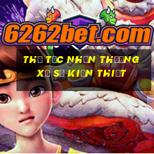 thủ tục nhận thưởng xổ số kiến thiết