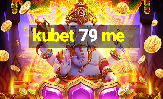 kubet 79 me