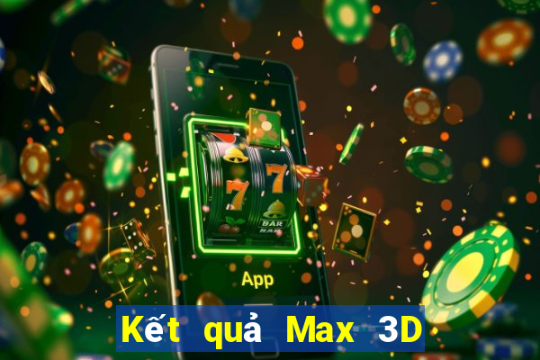 Kết quả Max 3D pro thứ tư