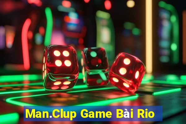 Man.Clup Game Bài Rio