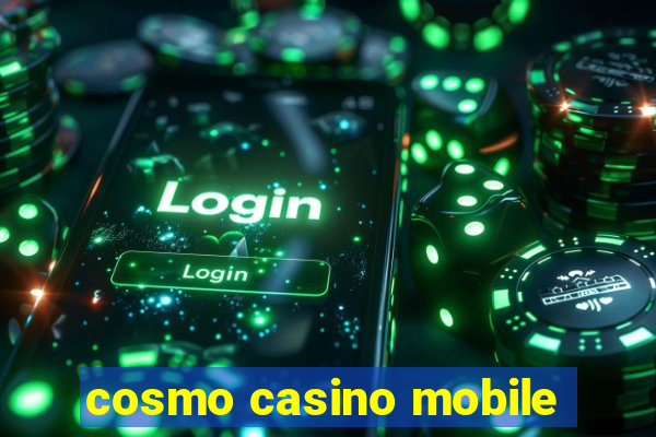 cosmo casino mobile