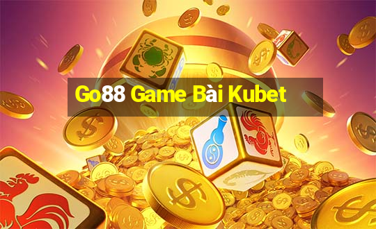 Go88 Game Bài Kubet