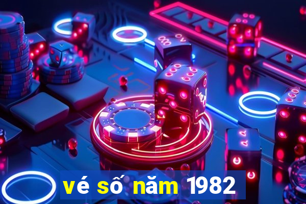 vé số năm 1982