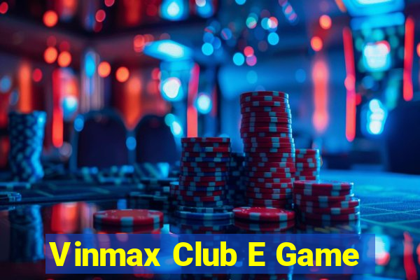 Vinmax Club E Game