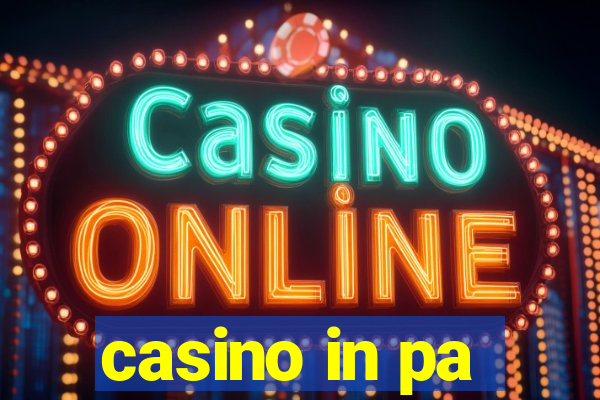 casino in pa