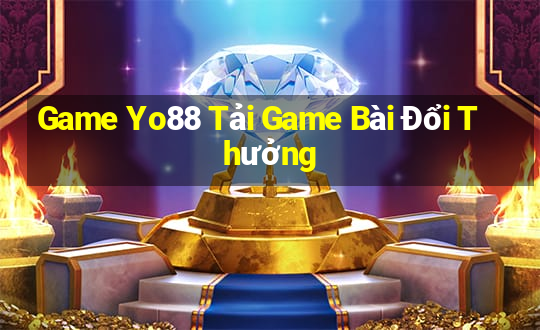 Game Yo88 Tải Game Bài Đổi Thưởng