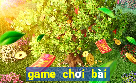 game chơi bài đổi tiền