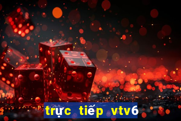 trực tiếp vtv6 bóng đá world cup