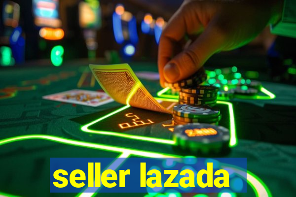 seller lazada