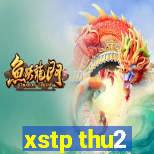 xstp thu2