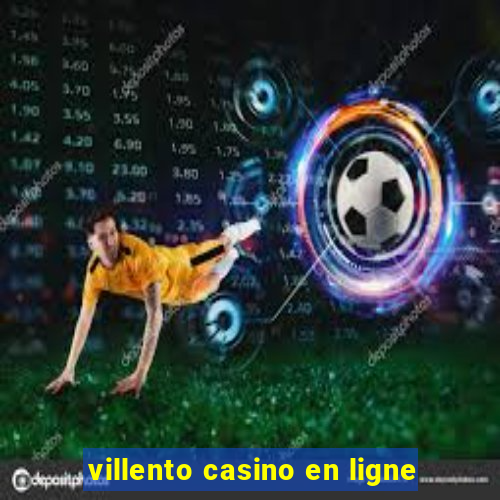 villento casino en ligne