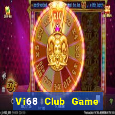 Vi68 Club Game Bài Pc