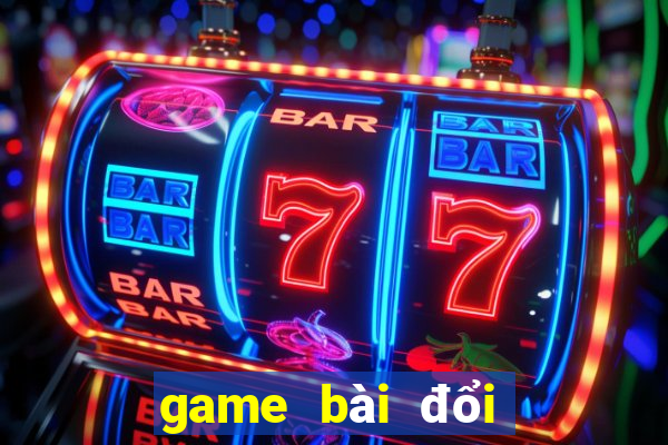 game bài đổi thưởng chơi club