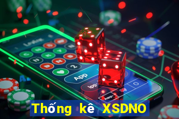 Thống kê XSDNO hôm nay