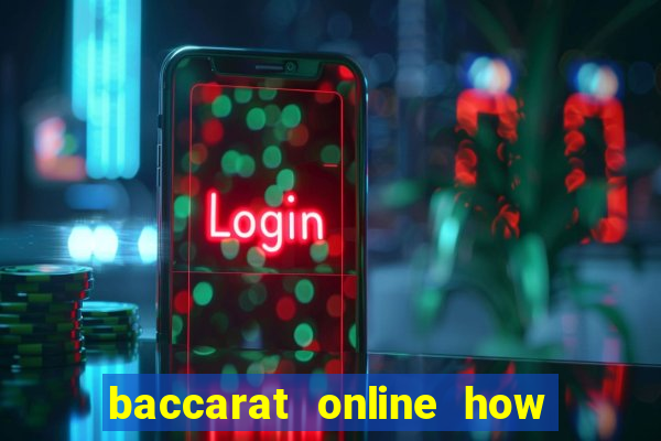 baccarat online how to play