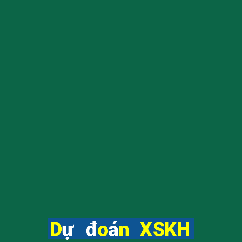 Dự đoán XSKH ngày 25