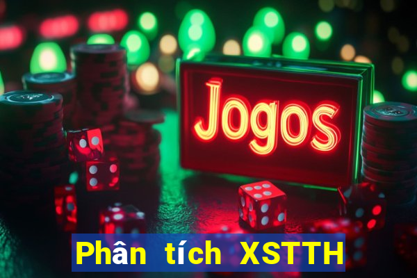 Phân tích XSTTH ngày 1