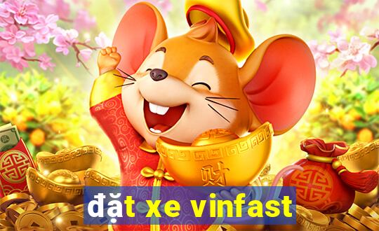 đặt xe vinfast