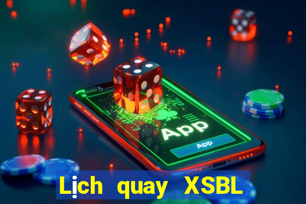 Lịch quay XSBL ngày 13