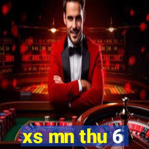 xs mn thu 6