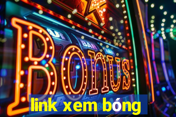 link xem bóng