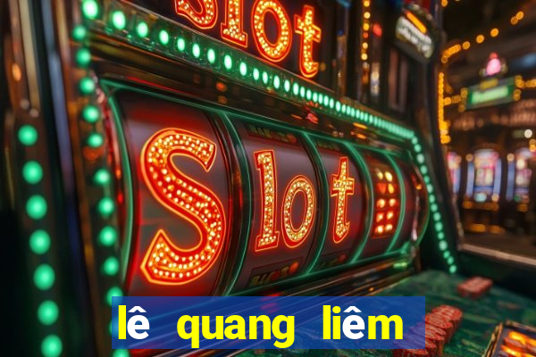 lê quang liêm sống ở đấu