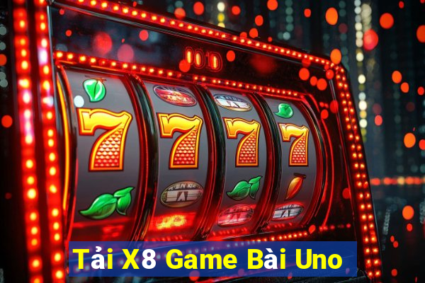 Tải X8 Game Bài Uno