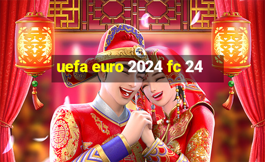 uefa euro 2024 fc 24