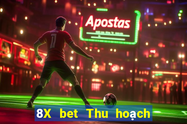 8X bet Thu hoạch lớn Apple app