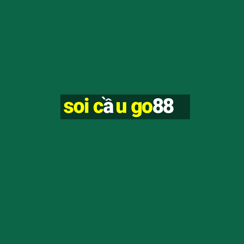 soi cầu go88