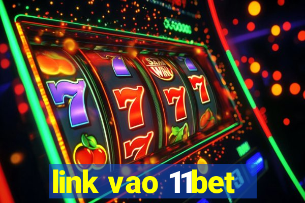 link vao 11bet