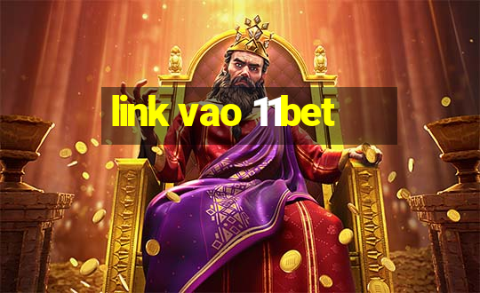 link vao 11bet