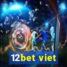 12bet viet