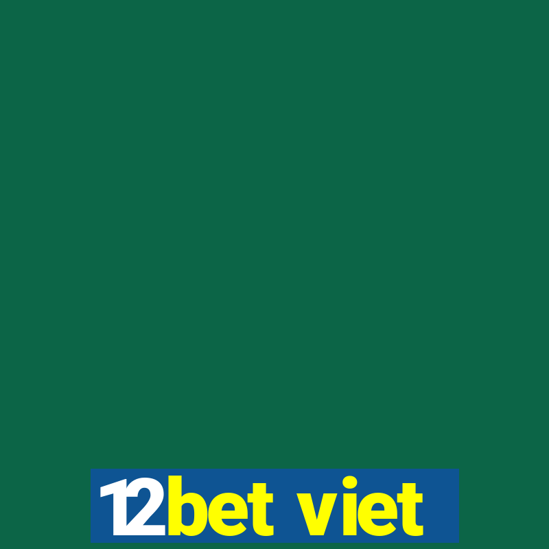 12bet viet