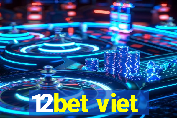 12bet viet