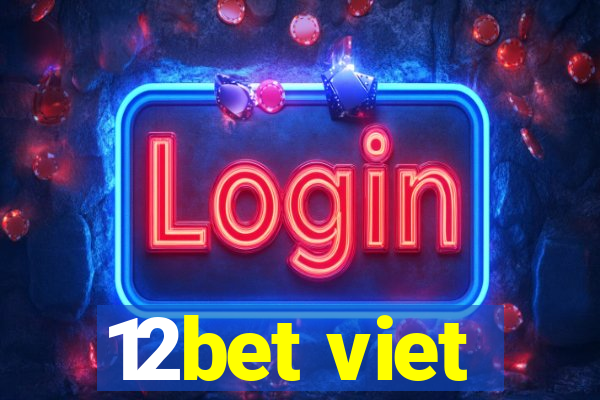 12bet viet