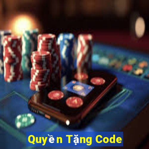 Quyền Tặng Code