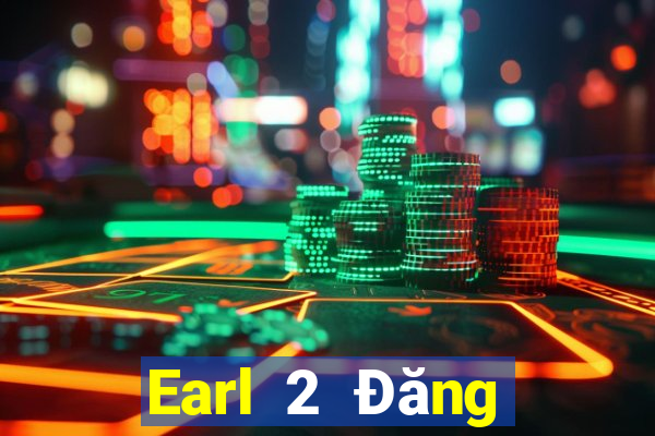 Earl 2 Đăng nhập wed