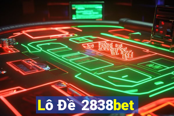 Lô Đề 2838bet