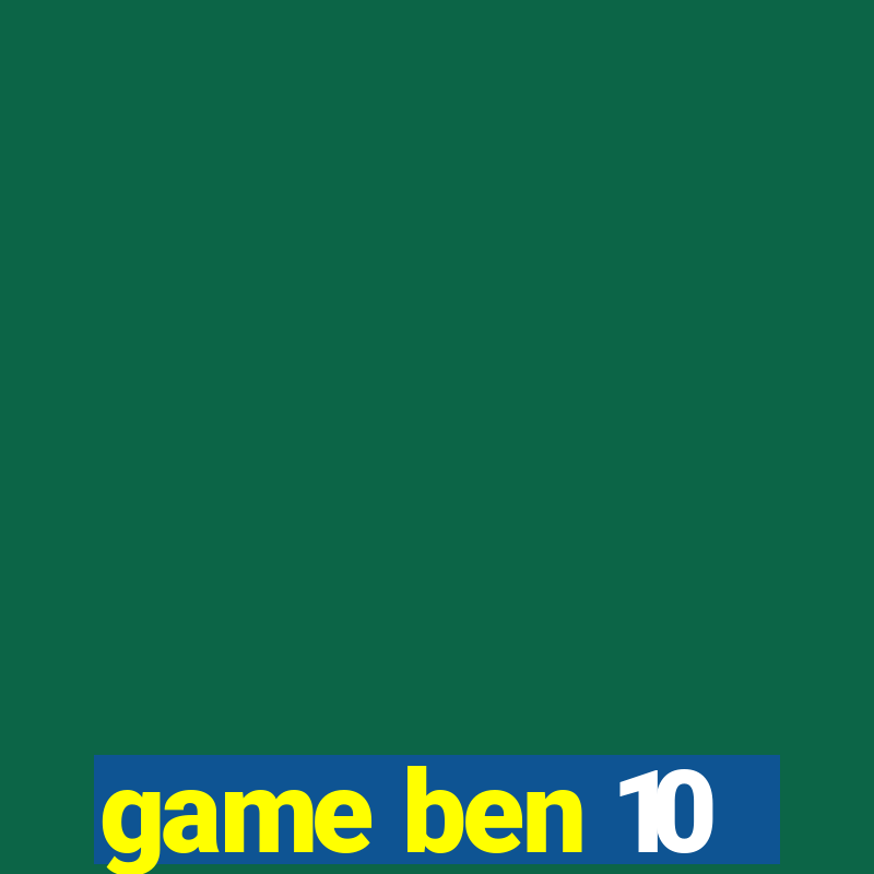 game ben 10