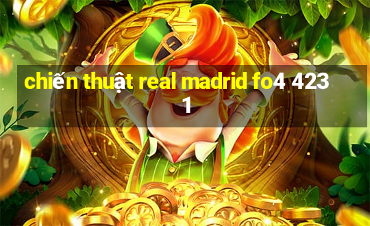 chiến thuật real madrid fo4 4231