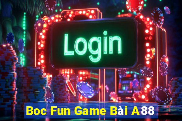 Boc Fun Game Bài A88