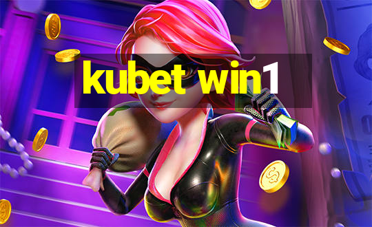 kubet win1