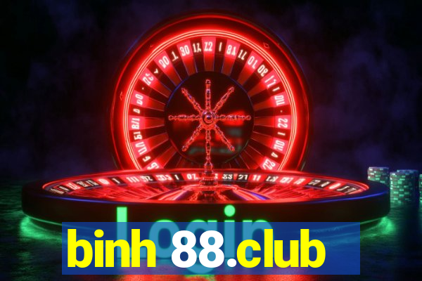 binh 88.club