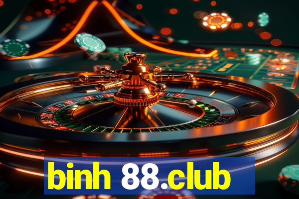 binh 88.club