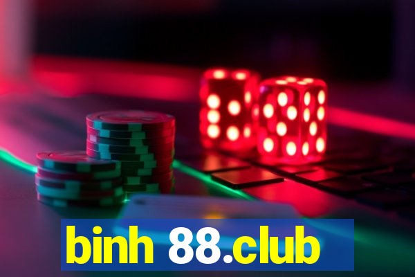 binh 88.club