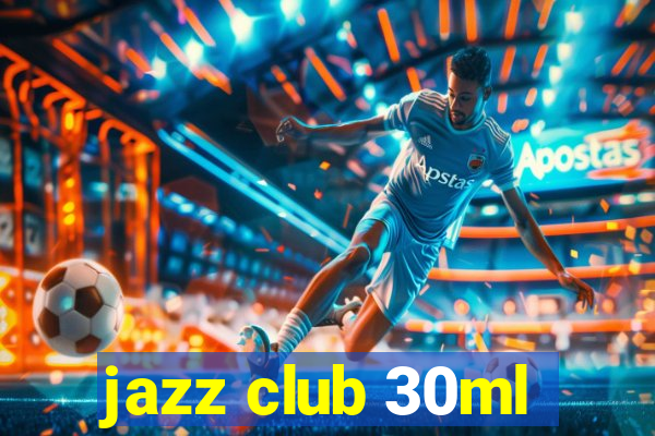 jazz club 30ml