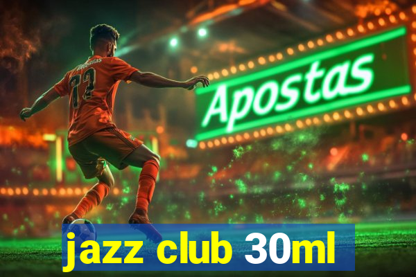 jazz club 30ml