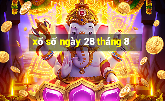 xổ số ngày 28 tháng 8