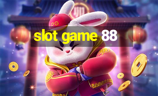 slot game 88